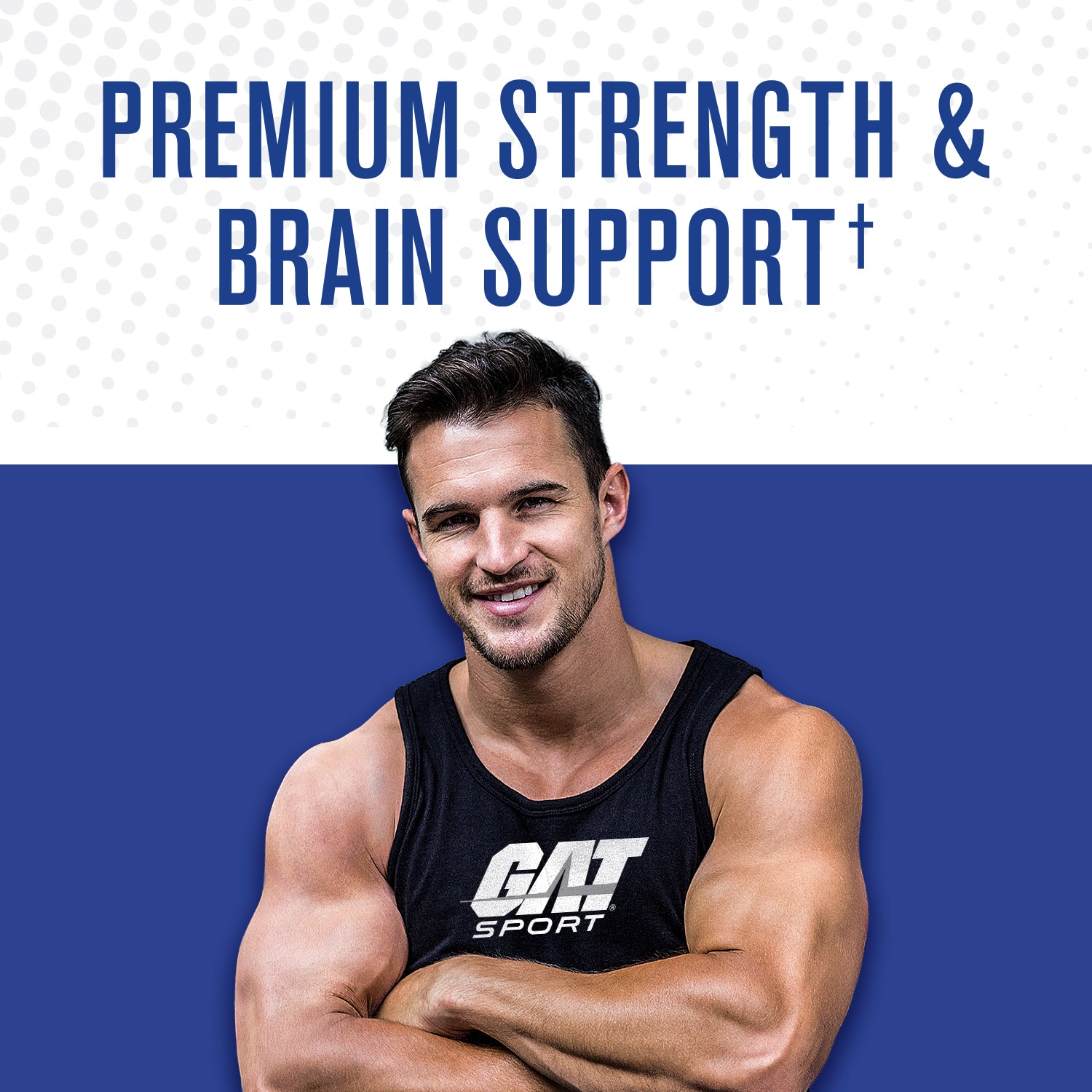 Man in a black tank top with 'GAT Sport' logo, text about premium strength and brain support on a blue and white background